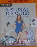 Natural Disaster - I Cover Them, I am One! written by Ginger Lee performed by Ginger Lee on MP3 CD (Unabridged)